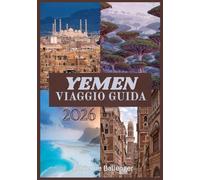 YEMEN VIAGGIO GUIDA 2026