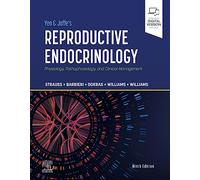 Yen & Jaffe's Reproductive Endocrinology: Physiology, Pathophysiology, and Clinical Management