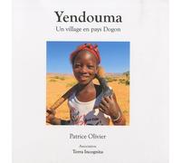 Yendouma - Un Village En Pays Dogon
