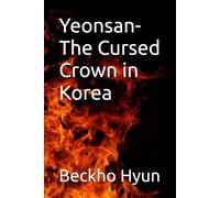 Yeonsan-The Cursed Crown in Korea
