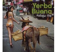 Yerba Buena - Follow Me [Import]
