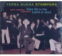 Yerba Buena Stompers - Take us to The Land of Jazz [Import]