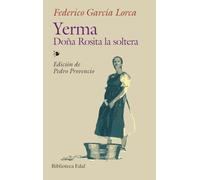 YERMA / DO?A ROSITA LA SOLTERA