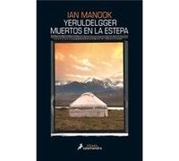 Yeruldelgger, Muertos En La Estepa Ian Manook (Auteur)