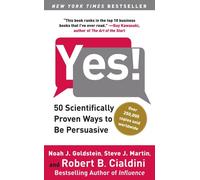 [Yes,50 Scientifically Proven Ways to be Persuasive] [by: Noah M Goldstein]