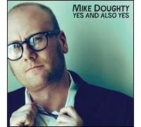 Doughty, Mike - and Also Yes [Import]