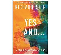 Yes, And . . . A Year of Daily Meditations