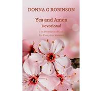 Yes and Amen: The Promises of God for Everyday Women