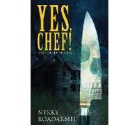 Yes Chef! And Other Stories