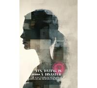 Yes, Dating is a Disaster: COME YE OUT OF BABYLON: The Collapse of Modern Love and the Return of Relationship