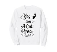Yes I Am a Cat Person - Funny Cat Lover Cat Moms Cat Dads Sweatshirt