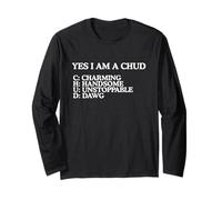 Yes I Am A CHUD Funny Unhinged Gen Z Meme Slang Brainrot Gag Manche Longue