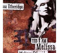 Yes I Am by Melissa Etheridge [Audio CD] NEUF