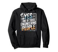 Yes I Am One of Those Engineering People Ingénieur Sweat à Capuche