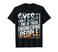 Yes I Am One of Those Engineering People Ingénieur T-Shirt Graphique avec Valeur