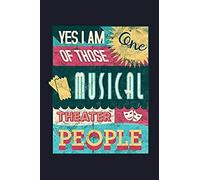 Yes I Am One Of Those Musical Theater People: Blank Paper Sketch Book - Artist Sketch Pad Journal For Sketching, Doodling, Drawing, Painting Or Writin