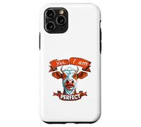 Yes I Am Perfect Tête de Vache Art Coque pour iPhone 11 Pro