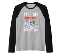 Yes I Am Pharmacien Drôle Technicien de Pharmacie Manche Raglan