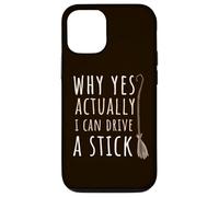 Yes I Can Drive A Stick Halloween Witch Spooky Balai Stick Coque pour iPhone 12/12 Pro