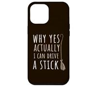 Yes I Can Drive A Stick Halloween Witch Spooky Balai Stick Coque pour iPhone 12 Pro Max