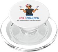 Yes I Changed Your Disappointment is Noted Trans Pride Humour PopSockets PopGrip pour MagSafe