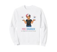 Yes I Changed Your Disappointment is Noted Trans Pride Humour Sweatshirt