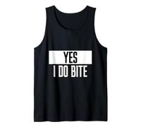 Yes I Do Bite Citation Sarcastique Humour Et Attitude Débardeur