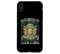 Yes, I Do Have a Retirement Plan Hunting Funny Deer Hunters Coque pour iPhone XS Max
