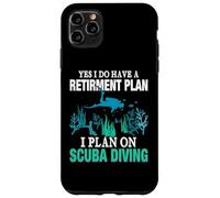 Yes I Do Have Retirement Plan I Plan On Scuba Diving Coque pour iPhone 11 Pro Max