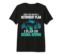 Yes I Do Have Retirement Plan I Plan on Scuba Diving T-Shirt Haut de Gamme