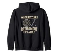 Yes I Have A A Retirement Plan Anchor Sailing Hobby Sailor Sweat à Capuche