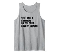 Yes I Have A Boyfriend No You Can't Have My Number Débardeur