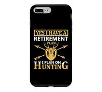 Yes I Have A Retirement Plan I Plan on Hunting Hunter Life Coque pour iPhone 7 Plus/8 Plus