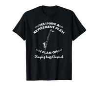 Yes I Have A Retirement Plan I Plan On Playing Bass Clarinet T-Shirt