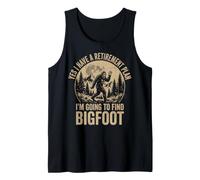 Yes I Have A Retirement Plan I'm Going to Find Bigfoot Débardeur