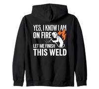 Yes I Know I Am on Fire Welder Identity Humour Sweat à Capuche