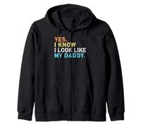 Yes I Know I Look Like My Daddy Citation Amusante pour Tout-Petit Sweat à Capuche