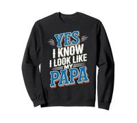 Yes I Know I Look Like My Papa Sosie de Papa Mignon - Sweatshirt