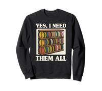 Yes I Need Them All Disque de Golf pour Homme Sweatshirt