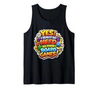 Yes I Really Do Need All These Board Games Lover Board Game Débardeur