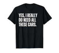 Yes I Really Do Need All These Cars Drôle Garage Mechanic T-Shirt