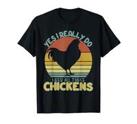 Yes I Really Do Need All These Chickens Chemise Humoristique Farmer T-Shirt