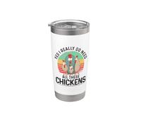 Yes I Really Do Need All These Chickens Poulets Farming Gobelet isotherme en acier inoxydable double paroi