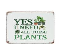 Yes I Really Do Need All These Plants - 20,3 x 30,5 cm - Décoration murale en aluminium pour extérieur, bureau, terrasse, chambre - Panneau en métal pour pubs et clubs