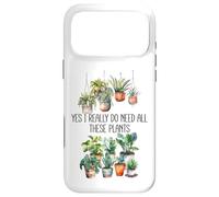 Yes I Really Do Need All These Plants Sign,Books Plant Lady Coque pour iPhone 17 Pro Max
