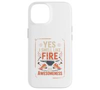 Yes I Smell Like Fire and Awesomeness Enclume de Forgeron Coque pour iPhone 14