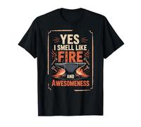 Yes I Smell Like Fire and Awesomeness Enclume de Forgeron T-Shirt