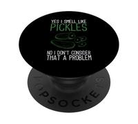 Yes I Smell Like Pickles Concombres Concombre Légumes Pickl PopSockets PopGrip Adhésif