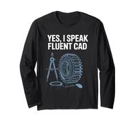 Yes I Speak Fluent CAD Engineering Humour Manche Longue