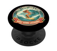 Yes I Surf Like A Girl Want Some Leçons Surfer Surf Cute PopSockets PopGrip Adhésif